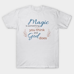 Inspirational positive spiritual quote typography T-Shirt